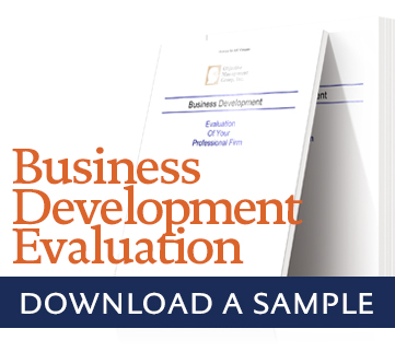 Download a sample of our “Business Development Evaluation.”