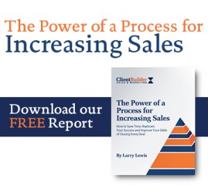 Download our FREE Report on “The Power of a Process for Increasing Sales.”